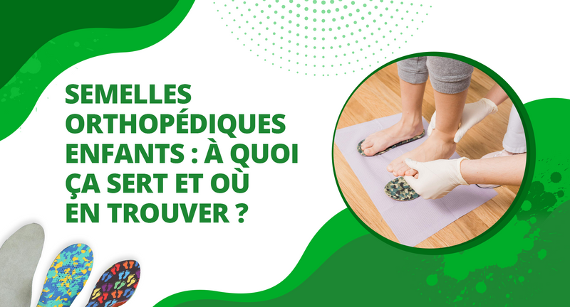 semelles orthopédiques enfants