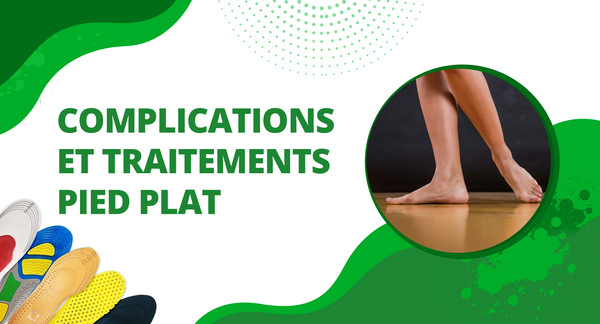 Complications et traitements pied plat